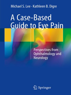 cover image of A Case-Based Guide to Eye Pain